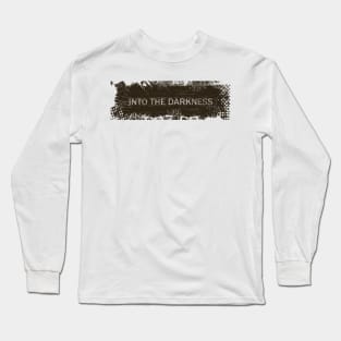 Into The Darkness Long Sleeve T-Shirt